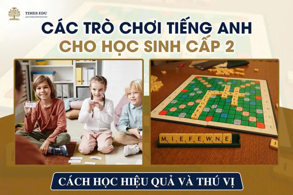 15 Trò Chơi Tiếng Anh Cho HS Cấp 2 (Lớp 6-9) 2026: Free + Hiệu Quả
