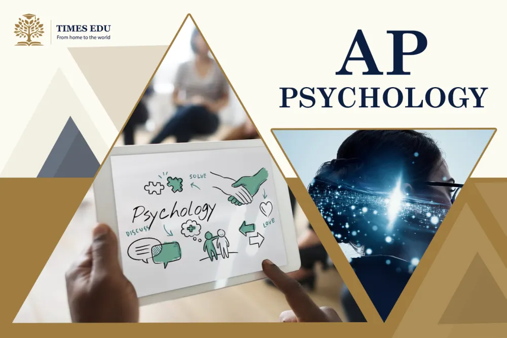 AP Psychology là gì? Lợi ích, nội dung và bí quyết đạt điểm cao