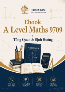 Ebook A Level Maths 9709 | Tổng Quan & Định Hướng