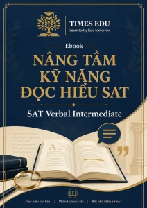 Ebook SAT Verbal Intermediate – Nâng Tầm Kỹ Năng Đọc Hiểu SAT