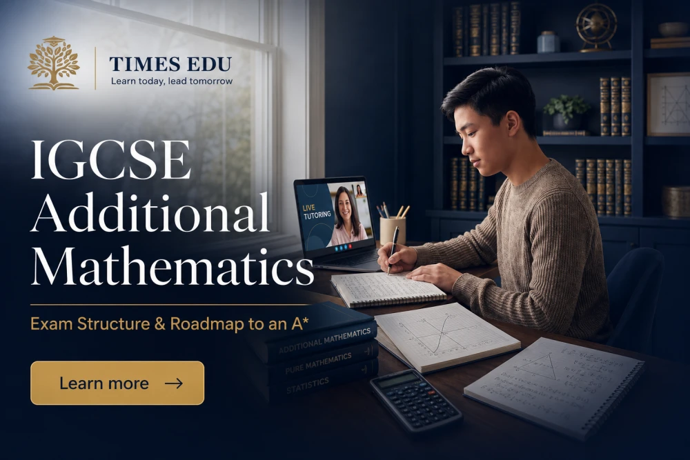 IGCSE Additional Mathematics: Exam Structure & Roadmap to an A* in 2026