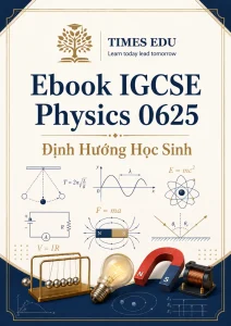 Ebook IGCSE Physics 0625 | Định Hướng Học Sinh