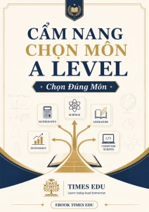 Ebook A Level Subject Selection Guide | Chọn Đúng Môn