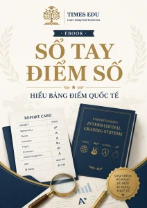 Ebook Sổ Tay Điểm Số | Hiểu Bảng Điểm Quốc Tế