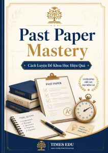 Past Paper Mastery | Cách Luyện Đề Khoa Học Hiệu Quả