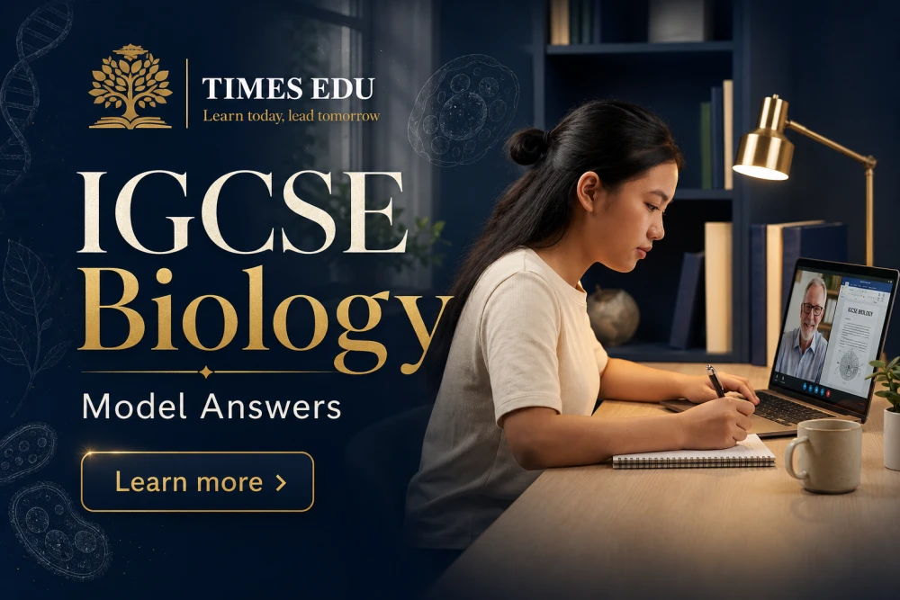 IGCSE Biology model answers 2026: What they look like and how to learn from them