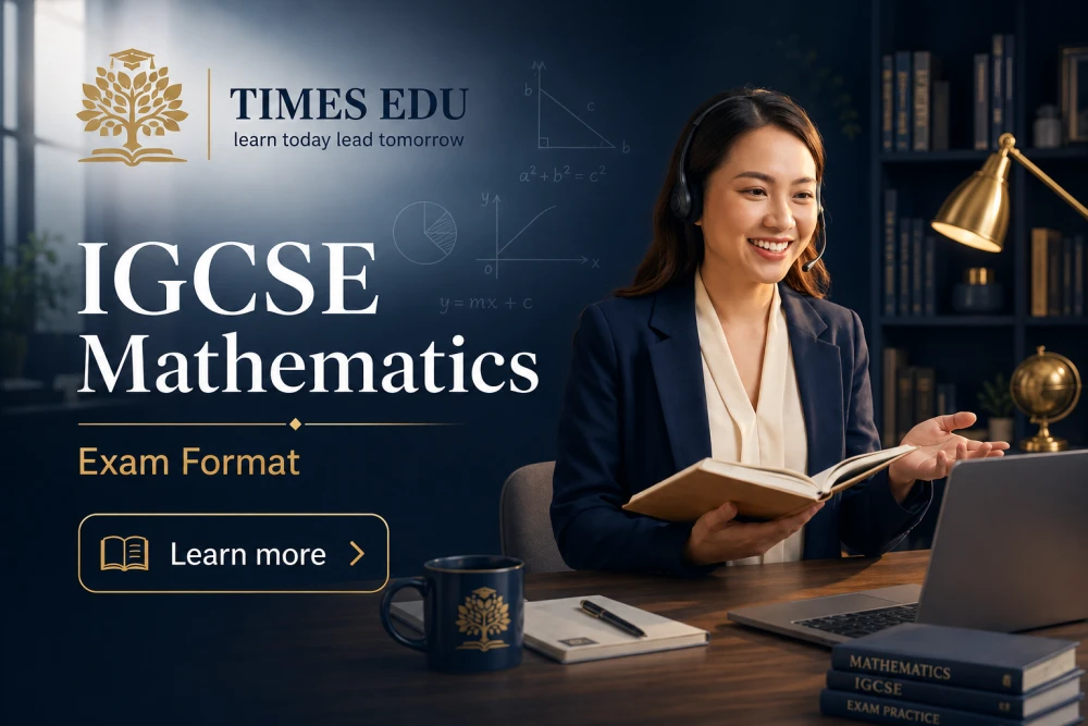 IGCSE Mathematics exam format 2026: A complete guide to papers, timing and structure