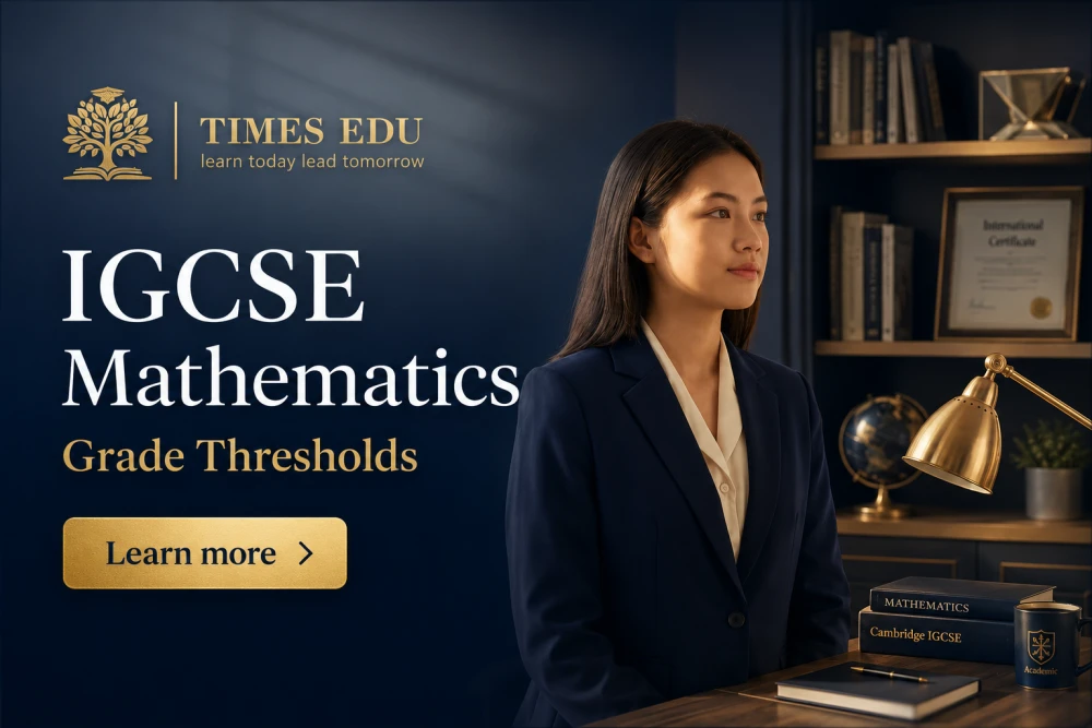 IGCSE Mathematics grade thresholds 2026: How they work and what they mean for you