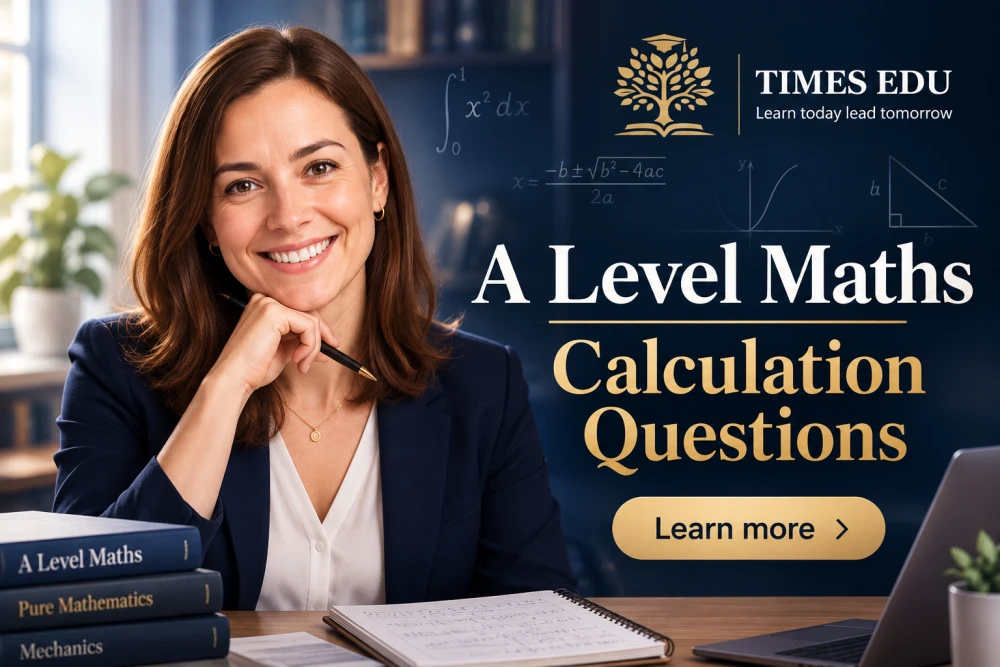 A level Maths calculation questions 2026: How to approach them for full marks