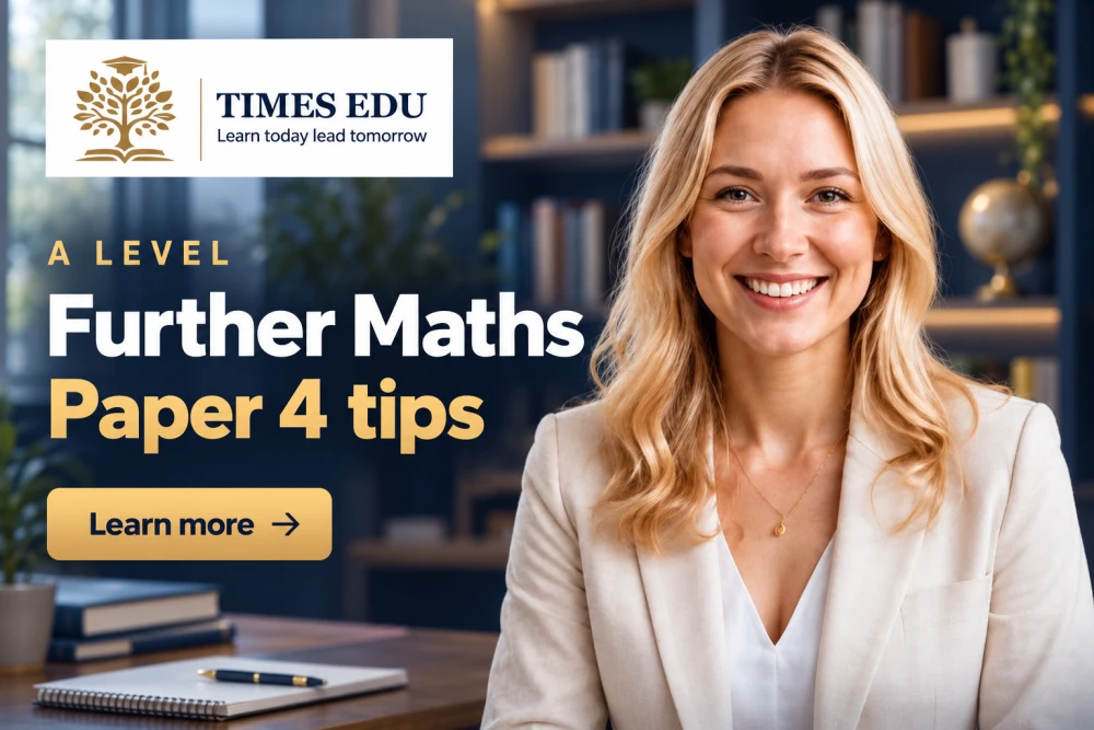 A level Further Mathematics Paper 4 tips 2026: How to maximise your score on your second applied option