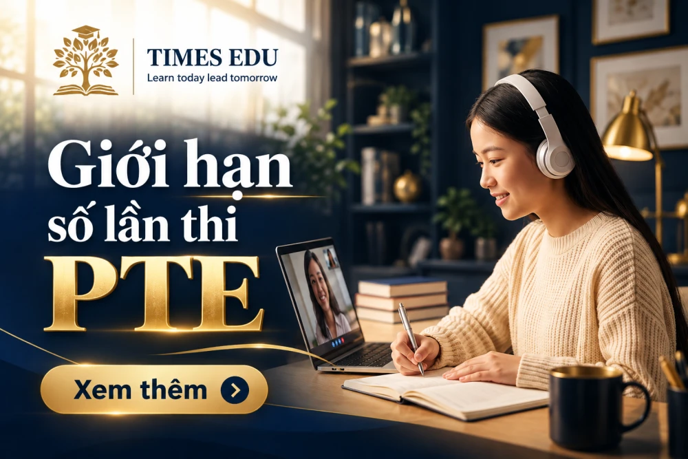 Giới hạn số lần thi PTE 2026: Những quy định thực tế bạn cần biết trước khi đăng ký