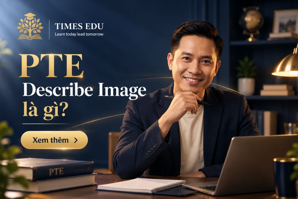 PTE Describe Image là gì 2026: Hướng dẫn toàn diện dạng bài và cách làm đạt điểm cao