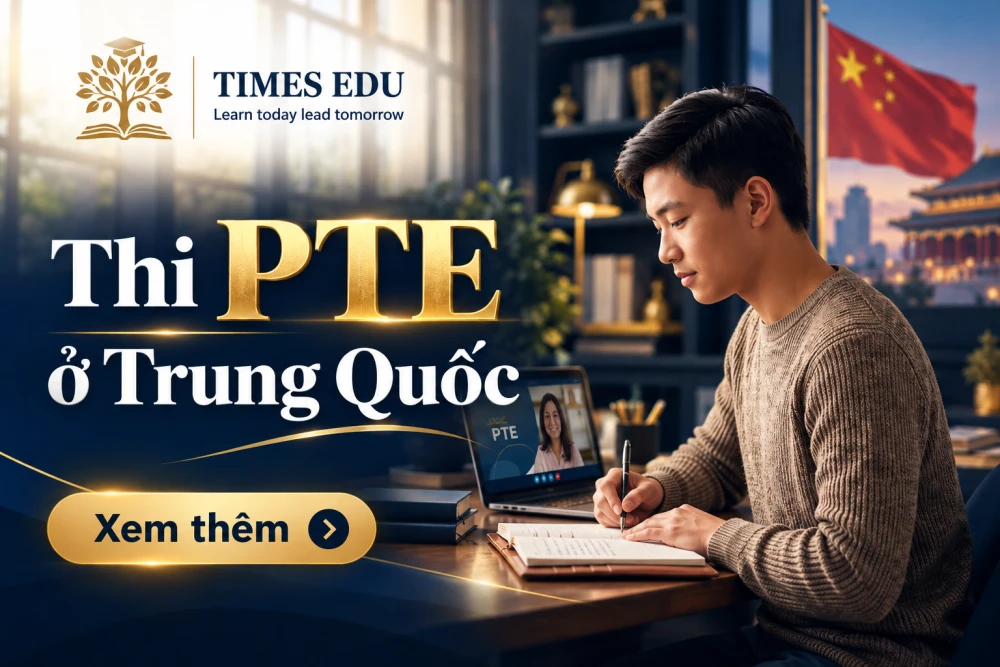 Thi PTE ở Trung Quốc 2026: Hướng dẫn đặt lịch và chuẩn bị cho người Việt