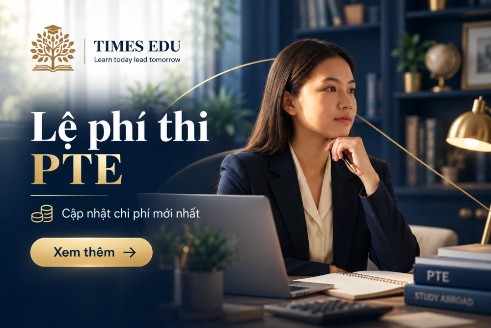 Lệ phí thi PTE 2026: Chi phí đầy đủ và cách đăng ký thi tiết kiệm nhất