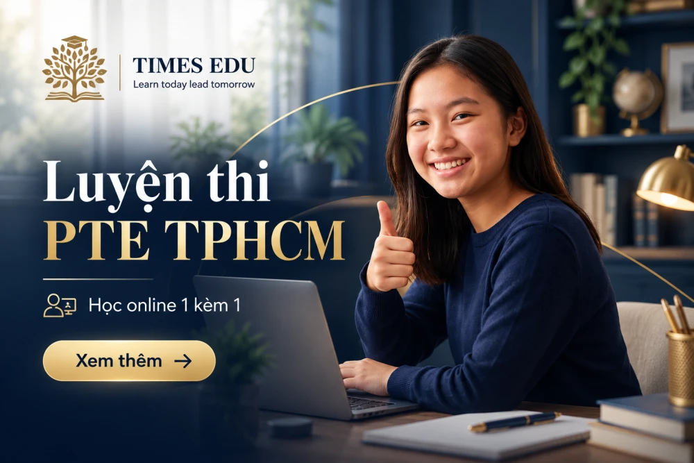 Luyện thi PTE TPHCM 2026: Trung tâm và gia sư PTE uy tín hiện nay