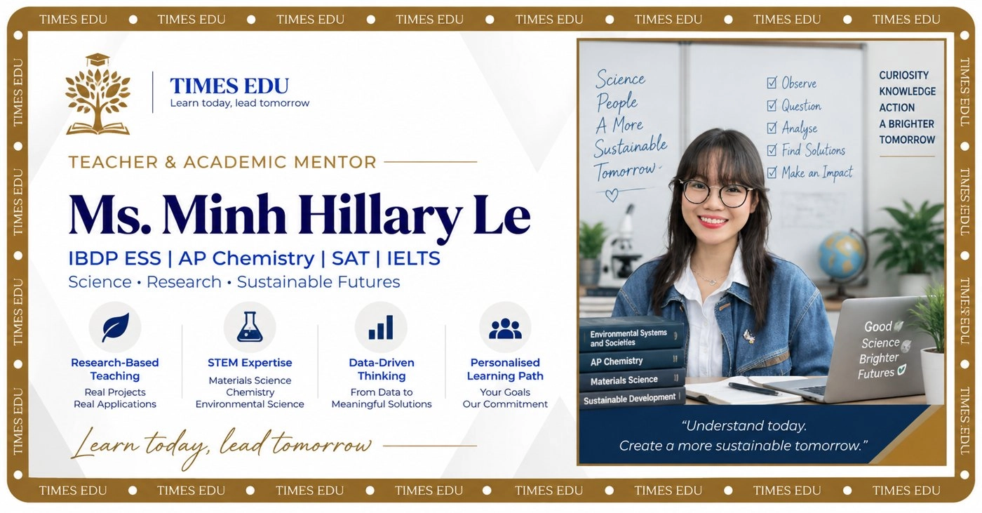 Ms. Minh Hillary Le — Teacher & Academic Mentor tại Times Edu